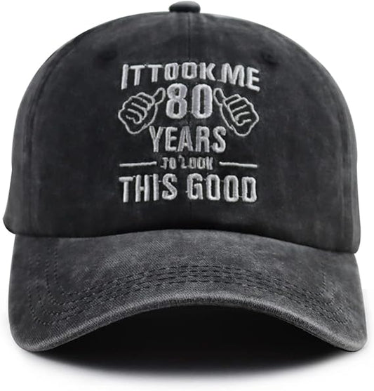 It Took Me 80 Years to Look This Good Hat for Women Men, Funny Adjust Embroidery 80th Birthday Baseball Cap