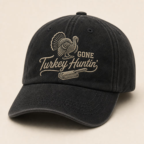 Gone Turkey Hunting Embroidered Dad Cap - Hero
