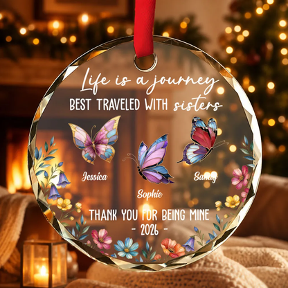 Life Is A Journey Best Traveled With Sisters - Personalized Crystal Ornament - Christmas Gift For Sisters, besties 68fdbbef-6941-4887-b5b5-43a70b399037-3.png