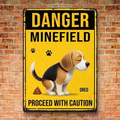 Danger Minefield - Personalized Metal Sign For Dog Lovers