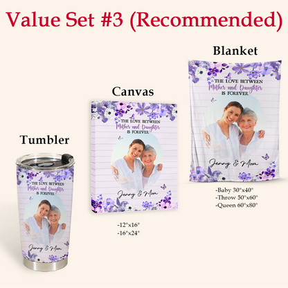 Personalized Mother's Day Gift - The Love Between Mother And Daughter Is Forever - Personalized Stainless Steel Tumbler 6copy_9f7a3e6f-c940-4228-b94f-91278f0f6689.png