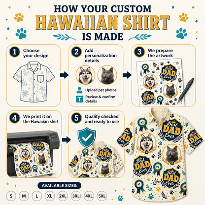 Best Dad Ever Pet Photo Hawaiian Shirt - How it is made