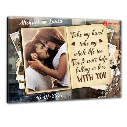 Take My Hand Take My Whole Life - Personalized Photo Canvas - Gift For Couple 70_1_77077023-343f-430e-8185-88c8f39c7ffd.jpg