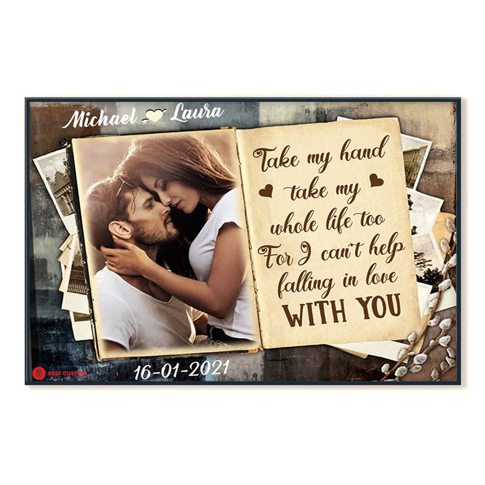 Take My Hand Take My Whole Life - Personalized Photo Canvas - Gift For Couple 70_2_9bb50cb9-8ff6-428c-a89b-fd7fa0022dc5.jpg