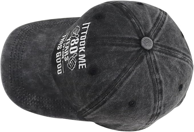 It Took Me 80 Years to Look This Good Hat for Women Men, Funny Adjust Embroidery 80th Birthday Baseball Cap