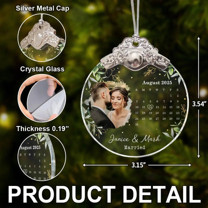 Custom Photo Calendar Married Engaged Wedding Gift - Personalized Glass Ornament With Silver Cap 74d6a5c7-f510-4c18-8991-14923548ce03-MT146-NAH5045-MkWeb-4.jfif