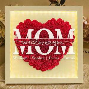 We Love You Mom - Personalized Flower Shadow Box