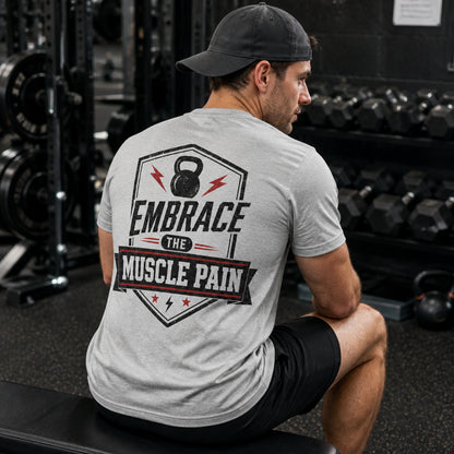 Embrace the Muscle Pain Tee - T-Shirt - All over printed 7c914947-d205-49f7-9673-9b9abe4b250e.jpg