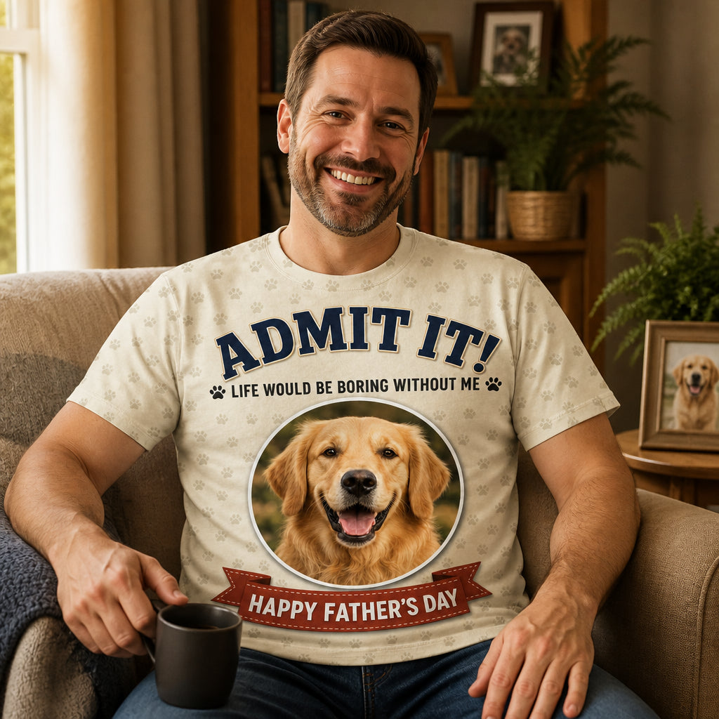 Admit It – Dog Photo Father’s Day AOP Tee - Lifestyle 2
