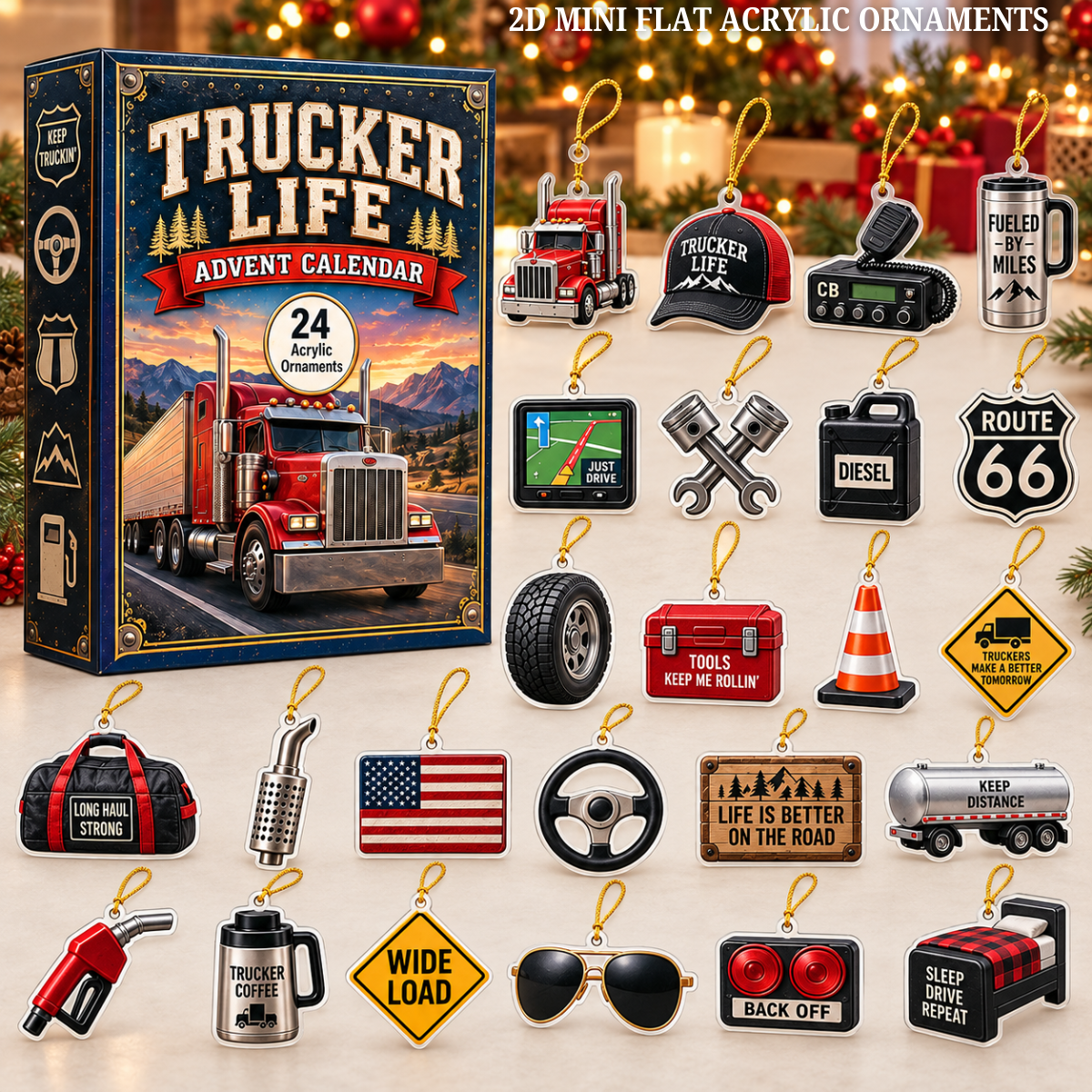 Trucker Life Advent Calendar 2026 - 24-Day Festive Countdown, Acrylic Charms Blind Box - Gift For Job Lovers 91491fe9-6067-4af2-8cf3-d33099a482f4-truck-text-1.png