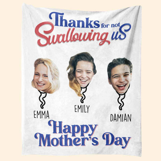 Thanks For Not Swallowing Us Custom Photo - Personalized Blanket - Funny Gift For Mom, Mother's Day Banner-3_cd60bbf0-6a01-4d2a-a5c4-7563b8146ee4.jpg
