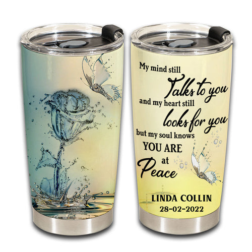 My Mind Still Talks To You - Personalized Tumbler - Memorial Banner-GG_d3f8f159-a305-4d48-9e68-0d640907d6c2.jpg