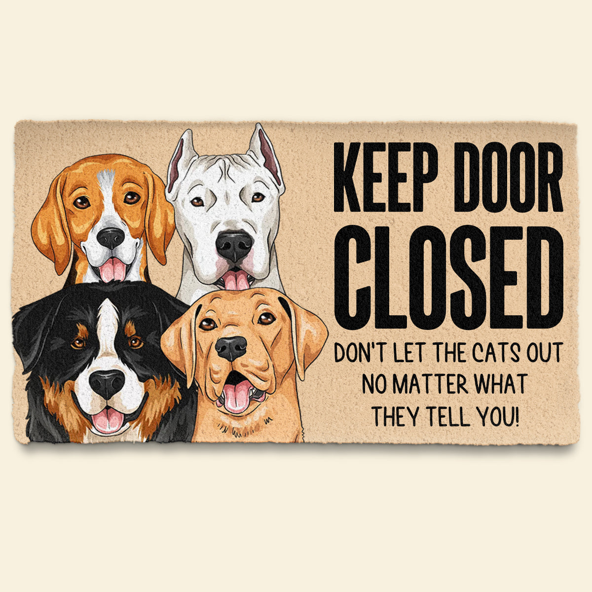 Keep Door Closed - Personalized Doormat - Funny Gift For Dog Lovers Banner1_918901a9-87b9-4131-a11f-8698f2cffbc6.jpg