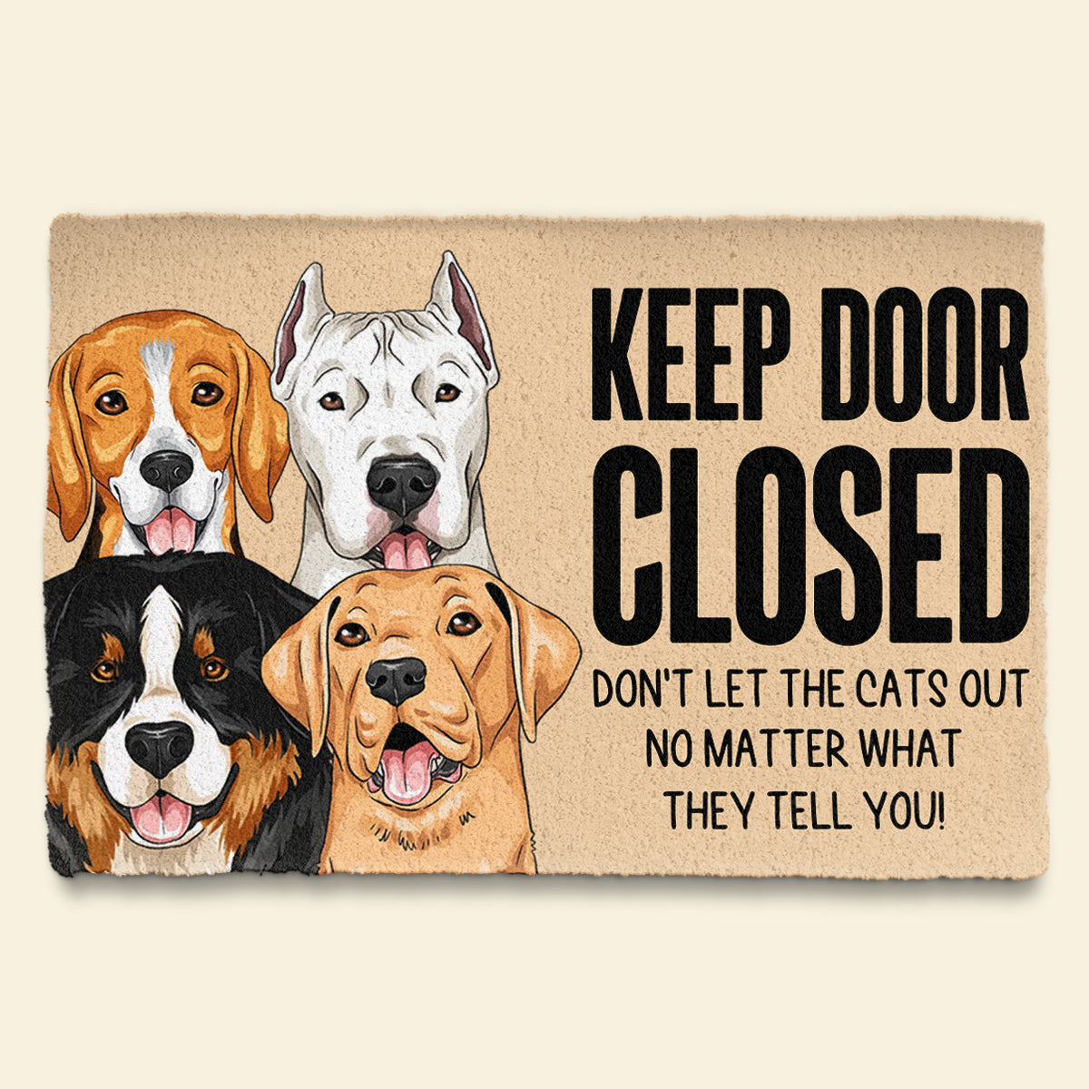 Keep Door Closed - Personalized Doormat - Funny Gift For Dog Lovers Banner2_39905a04-2719-411c-9a3a-6a015ad2be64.jpg