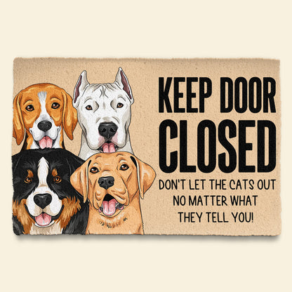 Keep Door Closed - Personalized Doormat - Funny Gift For Dog Lovers Banner2_39905a04-2719-411c-9a3a-6a015ad2be64.jpg