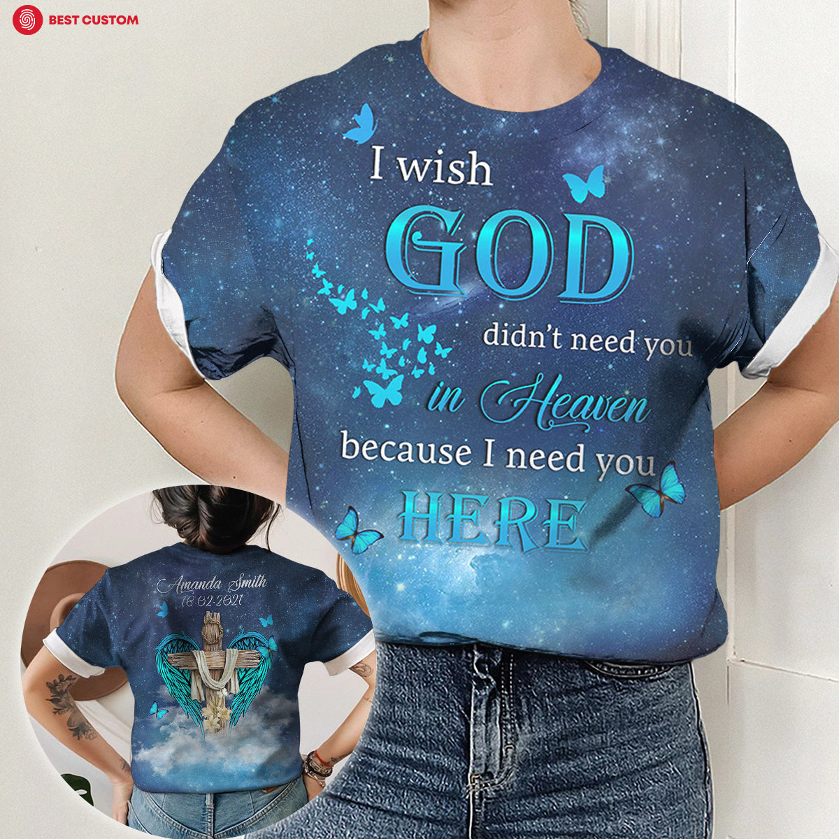 I Wish God Didn't Need You In Heaven - Personalized Photo 3D All Over Print Shirt - Memorial BannerTshirtGG_5f7195c3-049d-4947-a8f5-56e7e9b69754.jpg