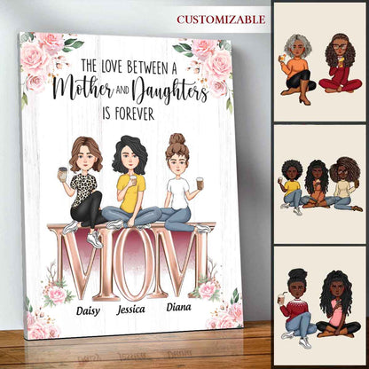 The Love Between Mother And Daughters - Personalized Canvas - Birthday Mother's Day Gift For Mom, Wife Banner_574f4eba-802a-49c5-b385-656a219e582e.jpg