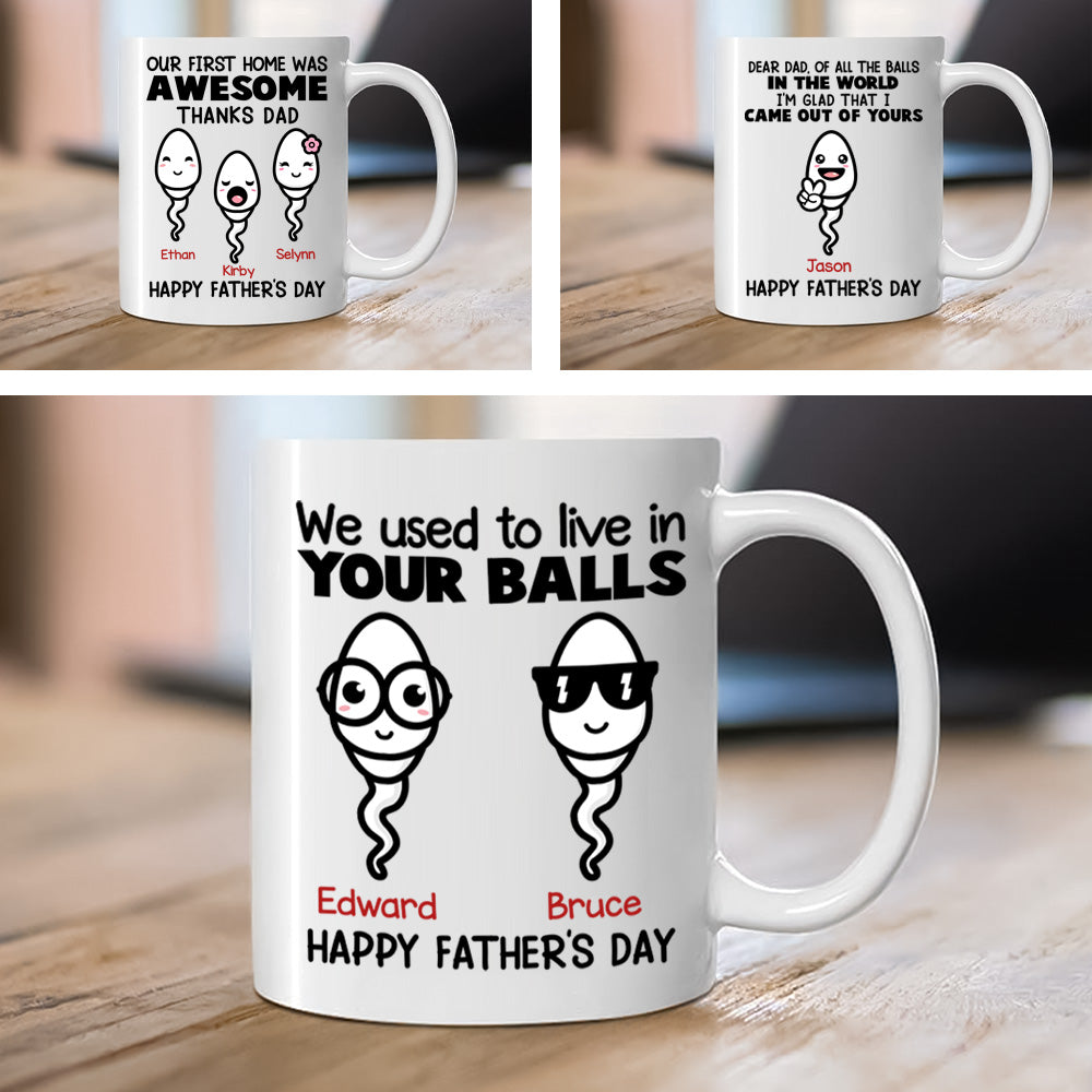 We Used To Live In Your Balls Personalized Mug Gift For Dad Bannergg2_e92ffabb-9817-4ec1-8cc5-63a12ee19ea2.jpg