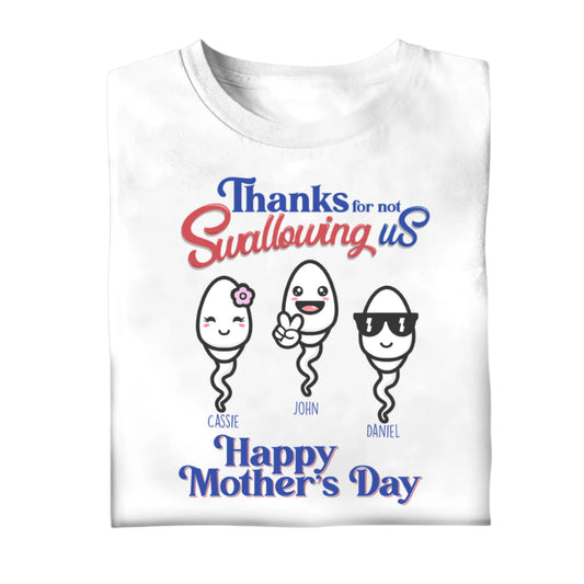 Thanks For Not Swallowing Us - Personalized Shirt - Mother's Day, Funny, Birthday Gift For Mom, Mother, Wife Apparel - Gift For Mom Bannernh_h_n_aa8fd653-4b4b-4b76-8c1b-f256be5563ed.jpg