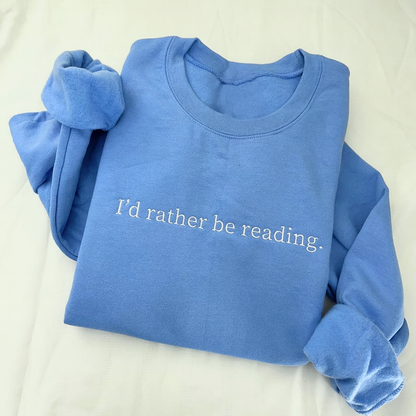 I'd Rather Be Reading Embroidered Sweatshirt for Book Lover Sweatshirt, Minimalist Book Sweatshirt, Book Club Gift, Bookish Sweatshirt, Read