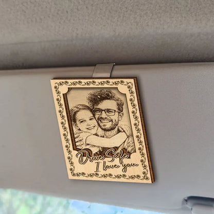 Custom Photo Pencil Sketch Drive Safe I Love You - Personalized Custom Shaped Car Visor Clip