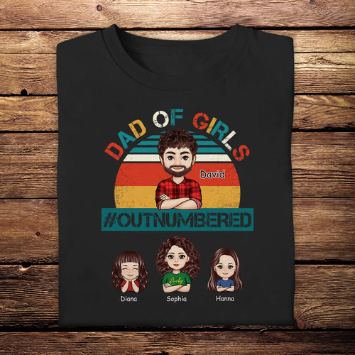 Dad Of Girls Outnumbered - Personalized Apparel - Gift For Father, Grandpa, Father's Day Gift DADOFG_1.jpg