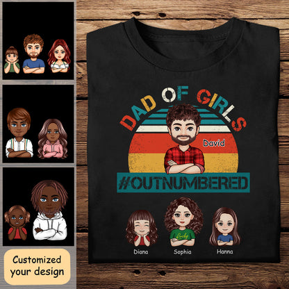 Dad Of Girls Outnumbered - Personalized Apparel - Gift For Father, Grandpa, Father's Day Gift DADOFG_3.jpg
