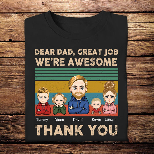 Dear Dad Great Job We're Awesome Thank You - Personalized Apprael - Gift For Father DEB461_1.jpg