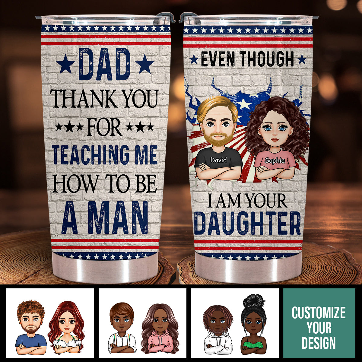 Even Though I'm Your Daughter - Personalized Tumbler - Gift For Father, Grandpa, Father's Day EvenThoughI_mYourDaughter-1.jpg