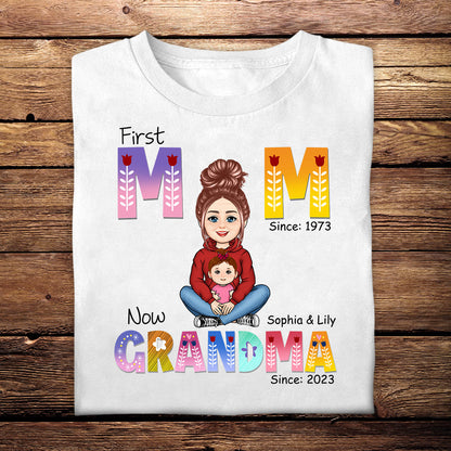 First Mom Now Grandma - Personalized Apparel - Gift For Grandma, Nana, Granny, Mother's Day FI2BEC_1.jpg
