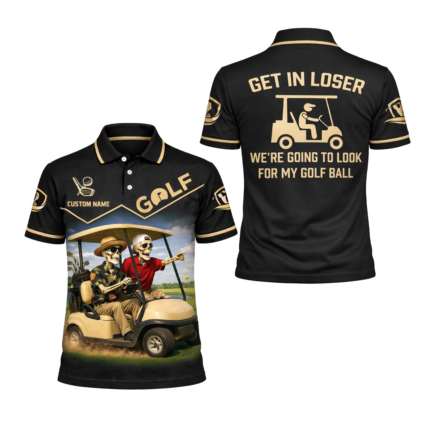 Funny Golf Skeleton Polo Shirt Get In Loser Golf Cart Humor Personalized Golf Shirt GIA26033001_1.jpg
