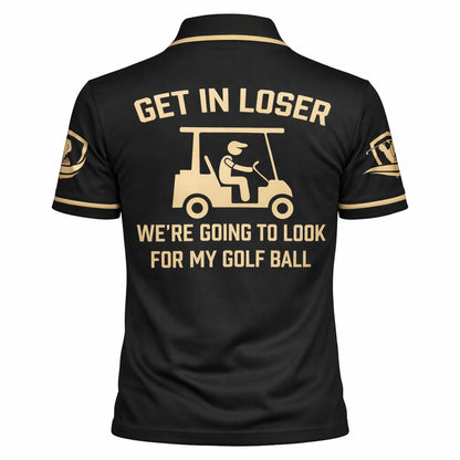 Funny Golf Skeleton Polo Shirt Get In Loser Golf Cart Humor Personalized Golf Shirt GIA26033001_3.jpg
