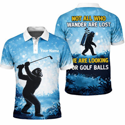Funny Bigfoot Golf Polo Shirt Custom Name Not All Who Wander Are Lost Golfer Gift Blue Performance Polo GIA26033103_1.jpg