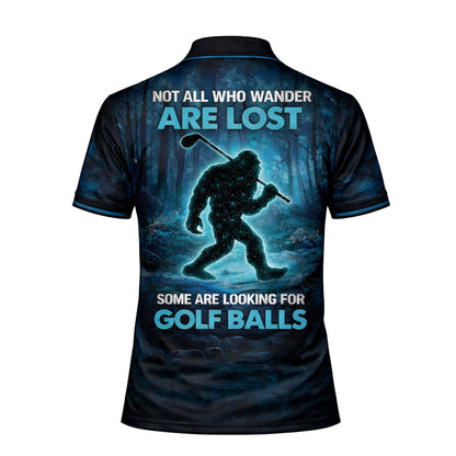 Funny Golf Polo Shirt Bigfoot Golfer Not All Who Wander Are Lost Custom Name Performance Polo GIA26033105_3.jpg