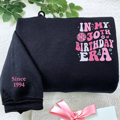 Custom Embroidered In My 30th Birthday Era Sweatshirt or Hoodie, In My Custom Birthday Era Sweatshirt In-My_Birthday_Era_Sweatshirt_5000x_6159f5c2-b446-4b4d-b478-3e75e4904dd5.jpg