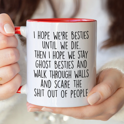 I Hope We're Friends Until We Die - Personalized Mug - Halloween Gift for Best Friends