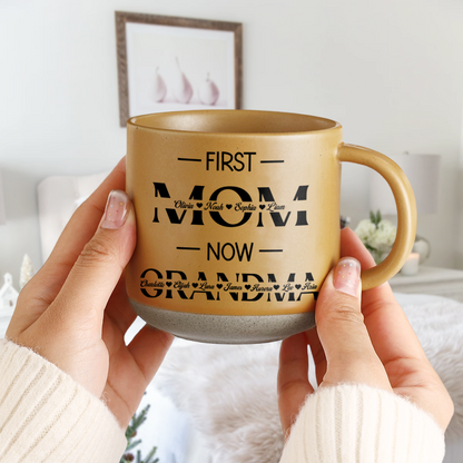 Custom Name First Mom Now Grandma Mother's Day Pottery Mug