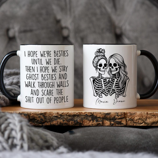 I Hope We're Friends Until We Die - Personalized Mug - Halloween Gift for Best Friends