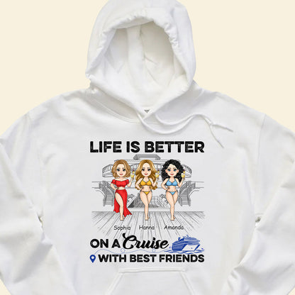 Life Is Better On A Cruise - Personalized Apparel - Gift For Friends, Beach, Summer Vacation LifeIsBetterOnACruise-3.jpg