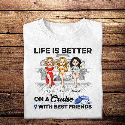 Life Is Better On A Cruise - Personalized Apparel - Gift For Friends, Beach, Summer Vacation LifeIsBetterOnACruise-4.jpg