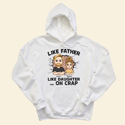 Like Father, Like Daughter ...Oh Crap - Personalized Apparel - Gift For Father LikeFather_LikeDaughter...OhCrap-3.jpg