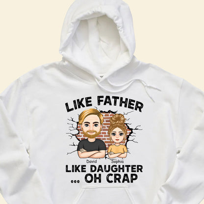 Like Father, Like Daughter ...Oh Crap - Personalized Apparel - Gift For Father LikeFather_LikeDaughter...OhCrap-5.jpg