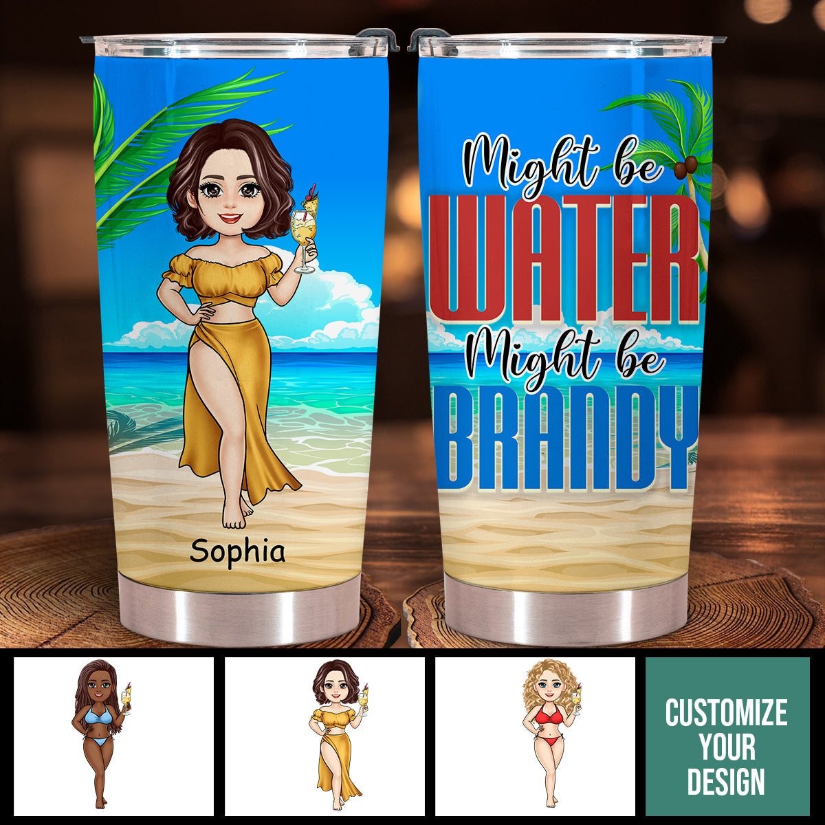 Might Be Water Might Be Alcohol - Personalized Tumbler - Gift For Bestie, Friend, Summer, Beach Vacation MightbeWaterMightBeAlcohol-1.jpg