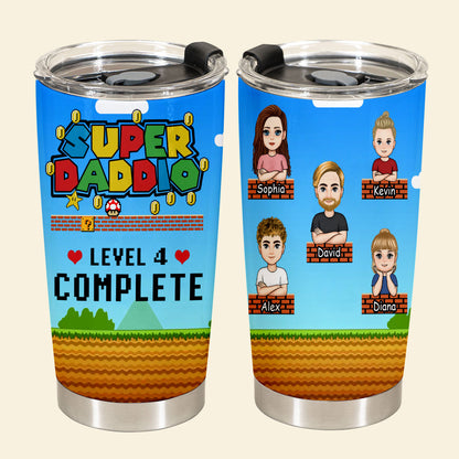Super Daddio Level Complete - Personalized Tumbler - Funny, Loving Gift For Father, Dad, Father's Day, Birthday Gift SUPERD_2.jpg