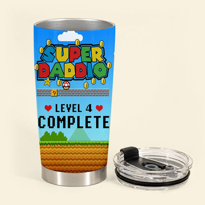 Super Daddio Level Complete - Personalized Tumbler - Funny, Loving Gift For Father, Dad, Father's Day, Birthday Gift SUPERD_3.jpg