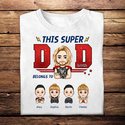 This Superdad Belongs To - Personalized Apparel - Gift For Father, Dad, Father's Day, Birthday Gift TH35B5_1.jpg