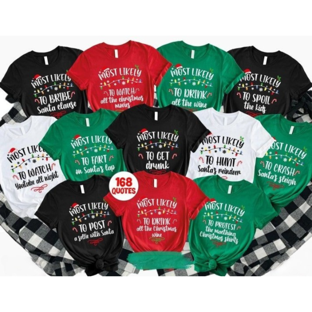 168 Quotes Most Likely to Christmas Shirts,Matching Family Christmas Shirts,Funny Christmas 2025 Party Tee,Matching Pajamas,Long Sleeve,Xmas Untitleddesign_b7331c56-677b-4bcc-b611-1906caab8639.png