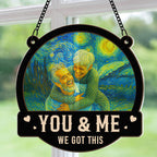 Van Gogh Style You & Me We Got This - Personalized Photo Window Hanging Suncatcher Ornament Van-Gogh-Style-You-_-Me-We-Got-This-Personalized-Photo-Window-Hanging-Suncatcher-Ornament_3.jpg?v=1769422672