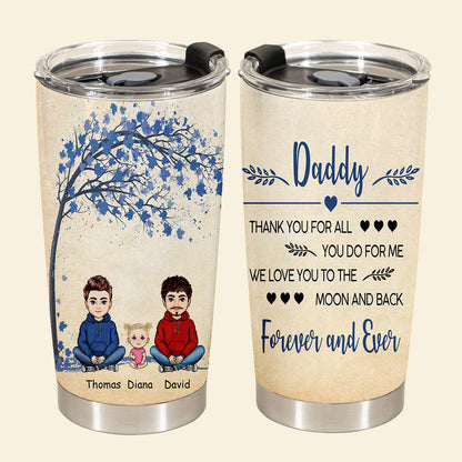 We Love You To The Moon And Back - Personalized Tumbler - Gift For Father, Father's Day WELOVE_1.jpg