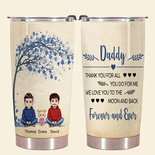 We Love You To The Moon And Back - Personalized Tumbler - Gift For Father, Father's Day WELOVE_2.jpg